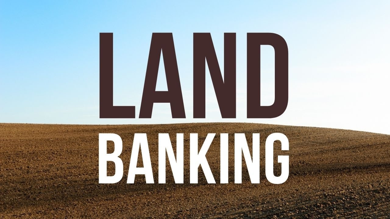 BUILD WEALTH THROUGH LAND BANKING